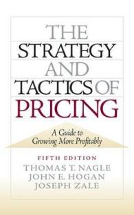 The Strategy and Tactics of Pricing : A Guide to Growing More Profitably （5TH）