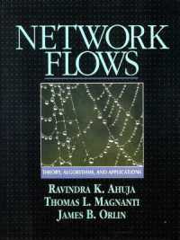 Network Flows : Theory, Algorithms, and Applications
