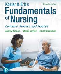 Kozier & Erb's Fundamentals of Nursing : Concepts, Process and Practice （11TH）