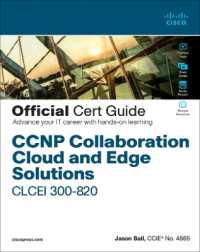 CCNP Collaboration Cloud and Edge Solutions CLCEI 300-820 Official Cert Guide (Official Cert Guide)