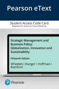 Strategic Management and Business Policy Pearson Etext Access Card : Globalization, Innovation, and Sustainability （15 PSC）