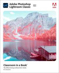 Adobe Photoshop Lightroom Classic Classroom in a Book (2021 release) (Classroom in a Book)