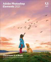 Adobe Photoshop Elements 2021 Classroom in a Book (Classroom in a Book)