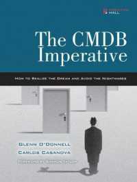 The CMDB Imperative : How to Realize the Dream and Avoid the Nightmares （1ST）