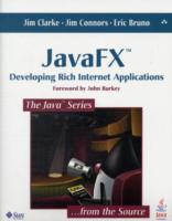 Javafx : Developing Rich Internet Applications (Java Series) （1ST）