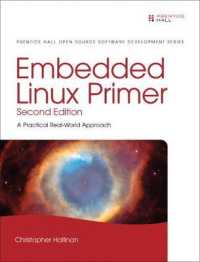 Embedded Linux Primer : A Practical, Real-World Approach (Prentice Hall Open Source Software Development Series) （2ND）