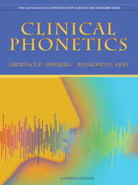Clinical Phonetics (The Allyn & Bacon Communication Sciences and Disorders Series) （4TH）