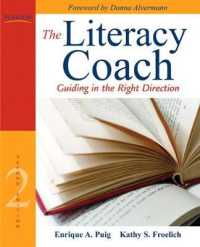 The Literacy Coach : Guiding in the Right Direction （2ND）