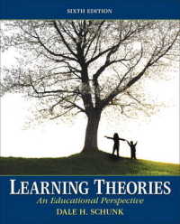 Learning Theories : An Educational Perspective （6TH）