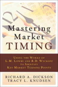 Mastering Market Timing : Using the Works of L. M. Lowry and R. D. Wyckoff to Identify Key Market Turning Points