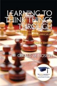 Learning to Think Things through : A Guide to Critical Thinking Across the Curriculum （4TH）