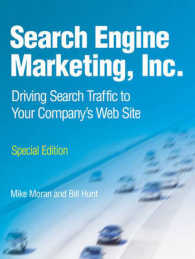 Search Engine Marketing, Inc. : Driving Search Traffic to Your Company's Web Site （2 Special）