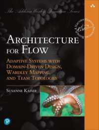 Architecture for Flow : Adaptive Systems with Domain-Driven Design, Wardley Mapping, and Team Topologies (Addison-wesley Signature Series (Vernon))