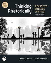 Thinking Rhetorically : A Guide to College Writing （9TH）