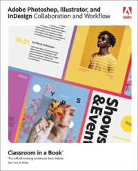 Adobe Photoshop, Illustrator, and InDesign Collaboration and Workflow (Classroom in a Book)