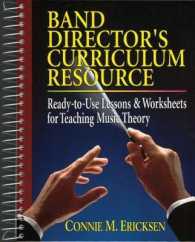 Band Director's Curriculum Resource : Ready-To-Use Lessons & Worksheets for Teaching Music Theory （SPI）