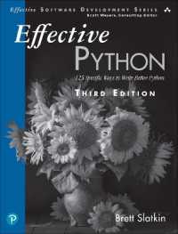 Effective Python : 125 Specific Ways to Write Better Python (Effective Software Development Series) （3RD）