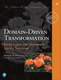 Domain-Driven Transformation : Modularize and Modernize Legacy Software (Addison-wesley Signature Series (Vernon))