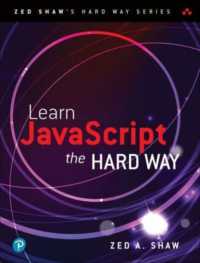 Learn JavaScript the Hard Way (Zed Shaw's Hard Way Series)