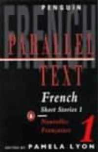 Parallel Text: French Short Stories : Nouvelles Francaises