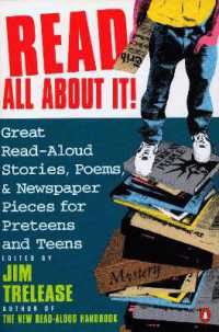 Read All about It! : Great Read-Aloud Stories, Poems, and Newspaper Pieces for Preteens and Teens