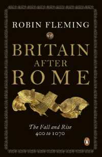 Britain after Rome : The Fall and Rise, 400 to 1070 (Penguin History of Britain)
