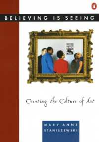 Believing Is Seeing : Creating the Culture of Art