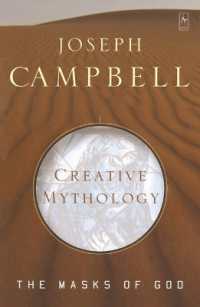 Creative Mythology : The Masks of God, Volume IV (Masks of God)