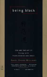 Being Black : Zen and the Art of Living with Fearlessness and Grace