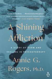 Shining Affliction : A Story of Harm and Healing in Psychotherapy