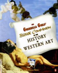 Guerrilla Girls' Bedside Companion to the History of Western Art -- Paperback / softback