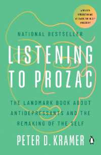 Listening to Prozac : The Landmark Book about Antidepressants and the Remaking of the Self
