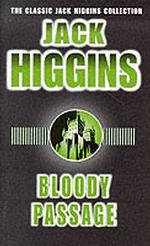 Bloody Passage (Classic Jack Higgins Collection) （New）