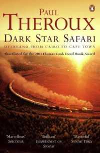 『ダ－ク・スタ－・サファリ 　カイロからケ－プタウンへ、アフリカ縦断の旅』（原書）<br>Dark Star Safari : Overland from Cairo to Cape Town