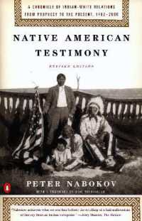 Native American Testimony : A Chronicle of Indian-White Relations from Prophecy to the Present, 1492-2000