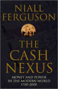 The Cash Nexus : Money and Politics in Modern History, 1700-2000