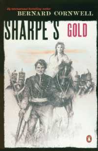 Sharpe's Gold: Richard Sharpe and the Destruction of Almeida, August 1810 (Sharpe's Adventures")