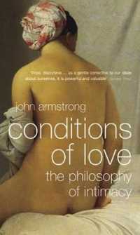 Conditions of Love : The Philosophy of Intimacy