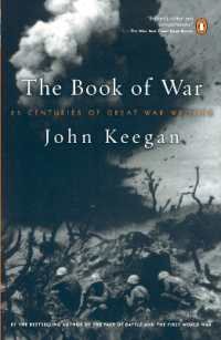 The Book of War : 25 Centuries of Great War Writing