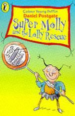 Super Molly and the Lolly Rescue (Colour Young Puffin S.) -- Paperback