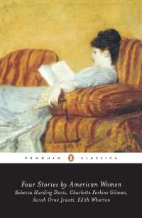 Four Stories by American Women: Rebecca Harding Davis, Charlotte Perkins Gilman, Sarah OrneJewett, Edith Wharton (Penguin Classics")