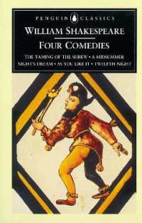 Four Comedies : The Taming of the Shrew, a Midsummer Night's Dream, as You Like it, Twelfth Night