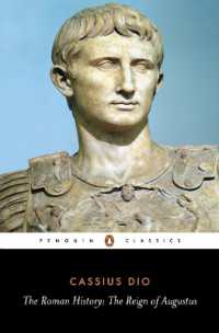 The Roman History : The Reign of Augustus