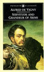 Servitude and Grandeur of Arms (Penguin Classics)
