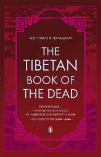 The Tibetan Book of the Dead : First Complete Translation