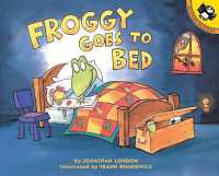 ジョナサン・ロンドン ／フランク レムクウィッツ『フロッギー、ベッドへいく』（原書）<br>Froggy Goes to Bed (Froggy)