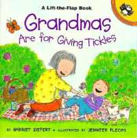 Grandmas are for Giving Tickles (Puffin Lift-the-flap)