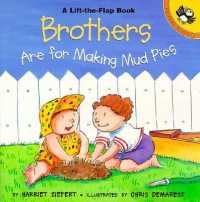 Brothers Are for Making Mudpies (Lift the Flap) -- Paperback / softback