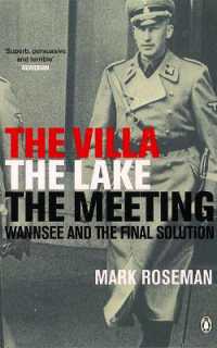The Villa, the Lake, the Meeting : Wannsee and the Final Solution