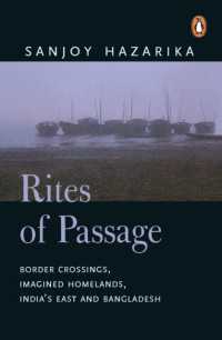 Rites of Passage : Border Corssisngs, Imagined Homelands, India's East and Bangladesh -- Paperback / softback